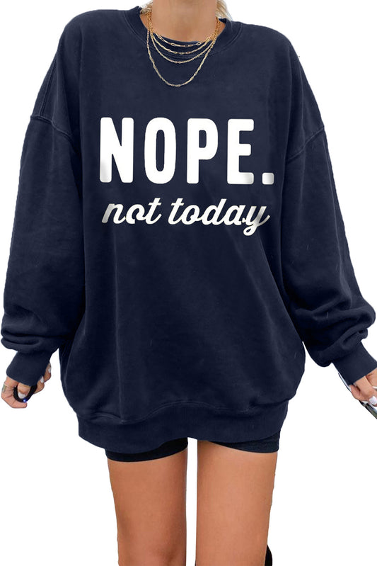 Nope not today oversized graphic sweatshirt in navy